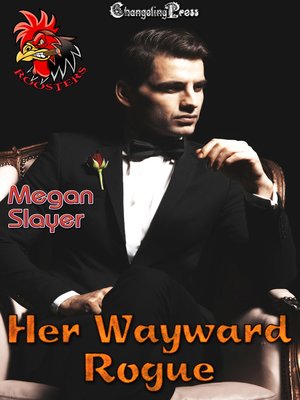 cover image of Her Wayward Rogue